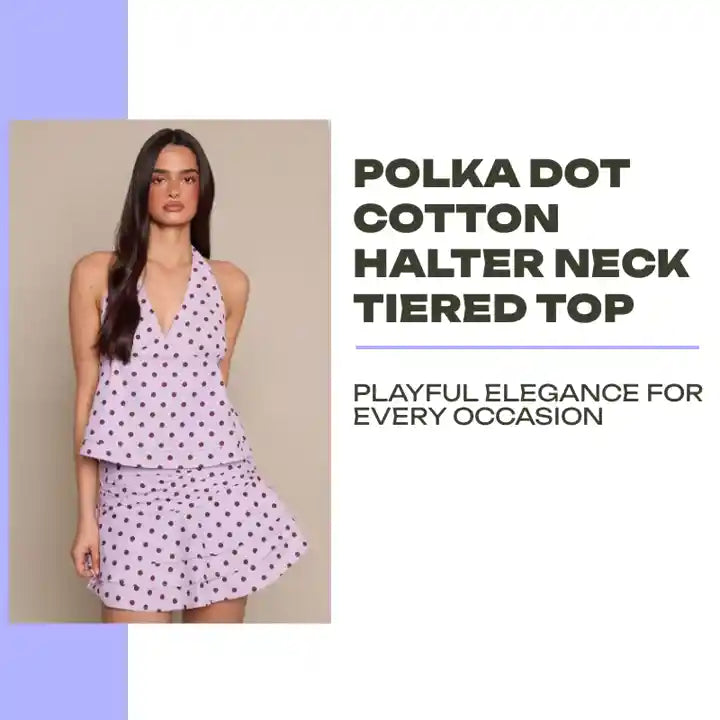 Polka Dot Cotton Halter Neck Tiered Top by@Outfy